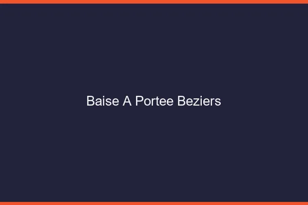 Baise à Portée Béziers