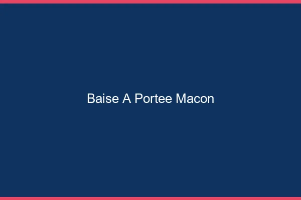 Baise à Portée Mâcon