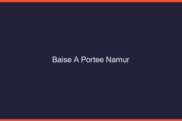 Baise à Portée Namur