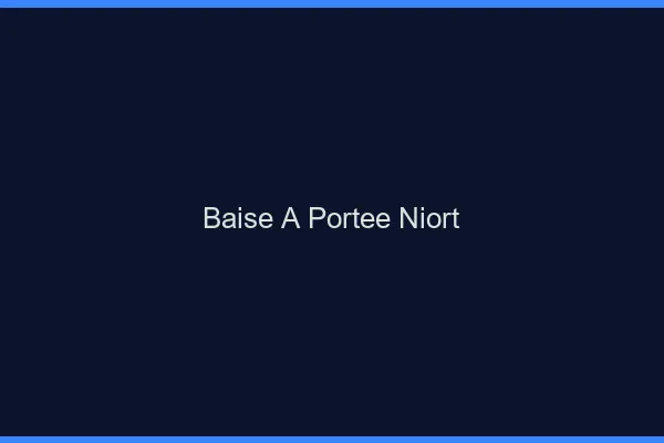 Baise à Portée Niort