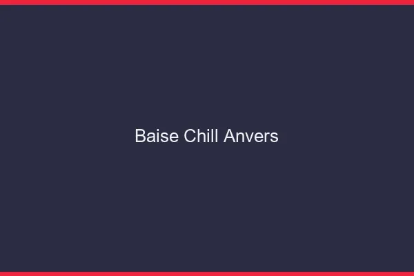 Baise Chill Anvers