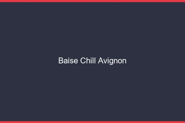 Baise Chill Avignon