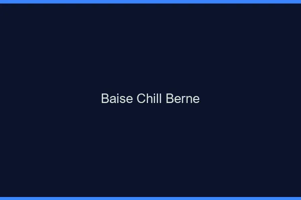 Baise Chill Berne