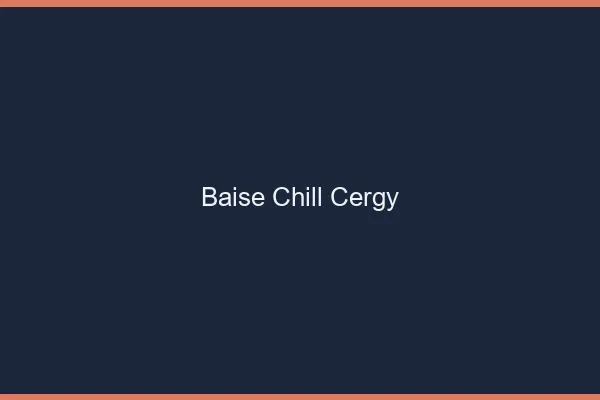 Baise Chill Cergy