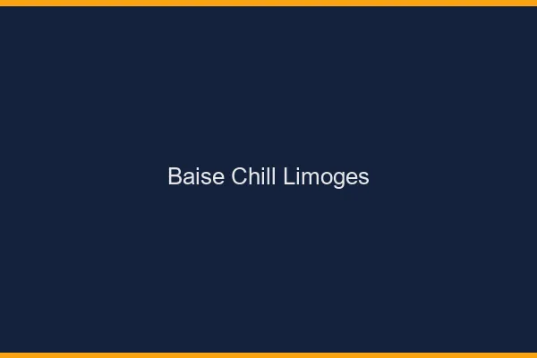 Baise Chill Limoges