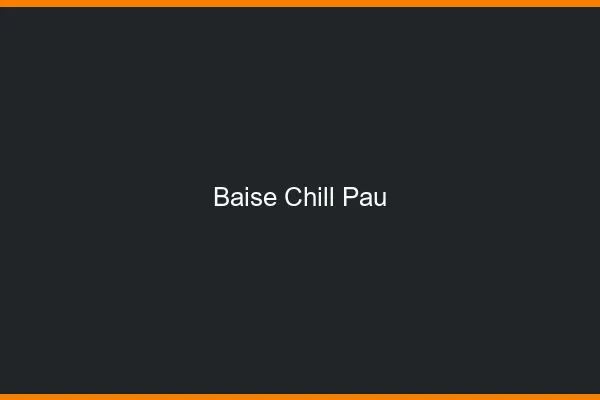 Baise Chill Pau