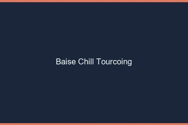 Baise Chill Tourcoing
