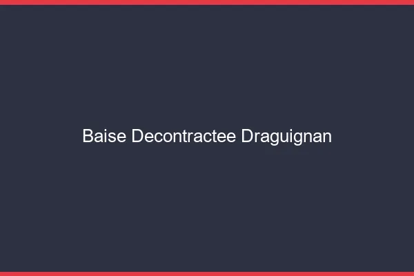 Baise Décontractée Draguignan