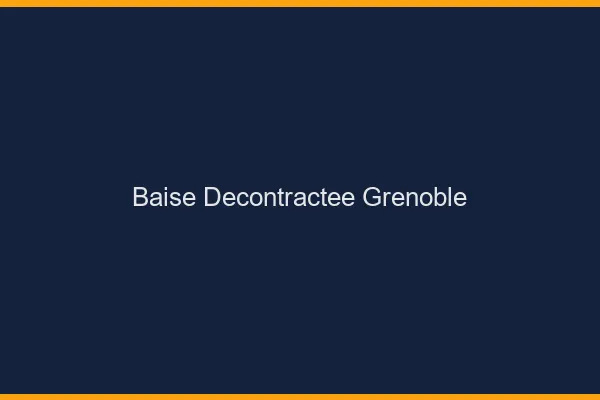 Baise Décontractée Grenoble