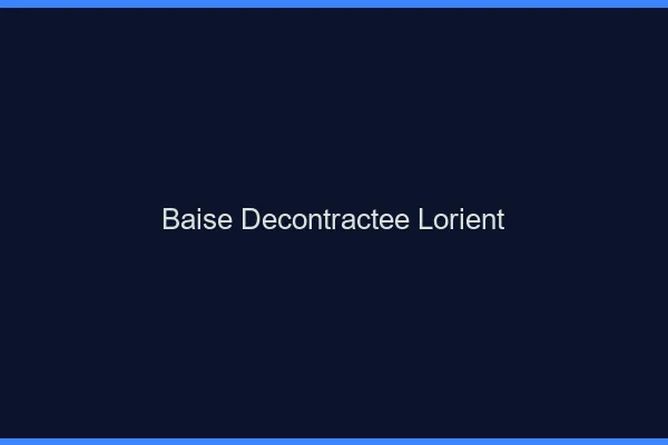 Baise Décontractée Lorient