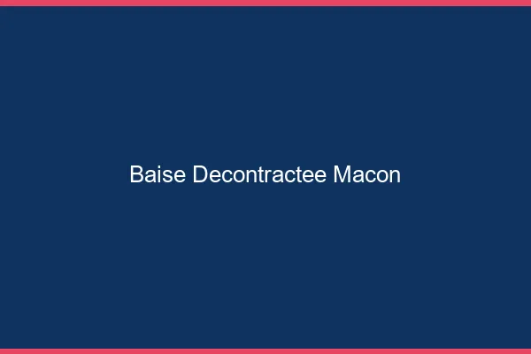 Baise Décontractée Mâcon