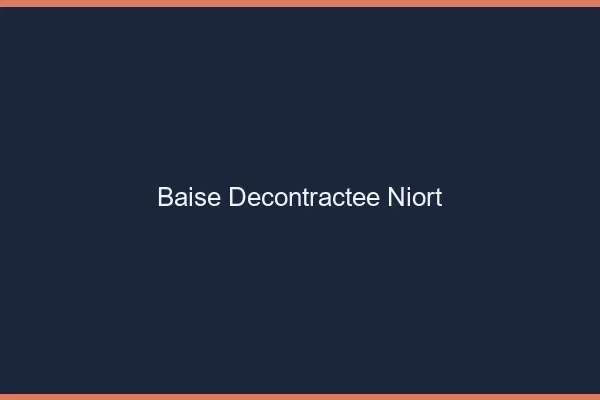 Baise Décontractée Niort