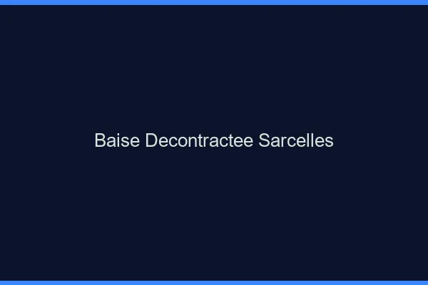 Baise Décontractée Sarcelles