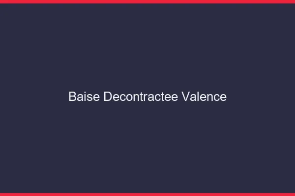 Baise Décontractée Valence