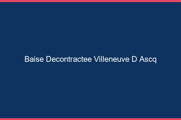 Baise Décontractée Villeneuve-d'Ascq