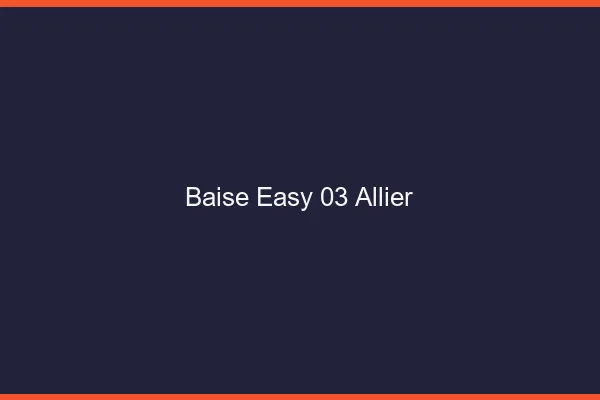 Baise Easy Allier