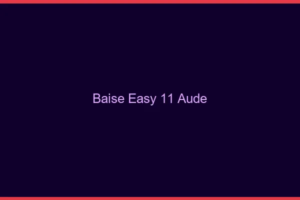 Baise Easy Aude