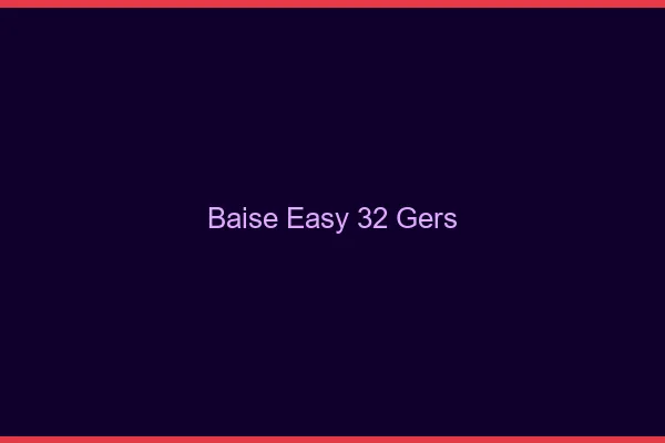 Baise Easy Gers