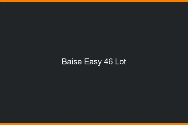 Baise Easy Lot