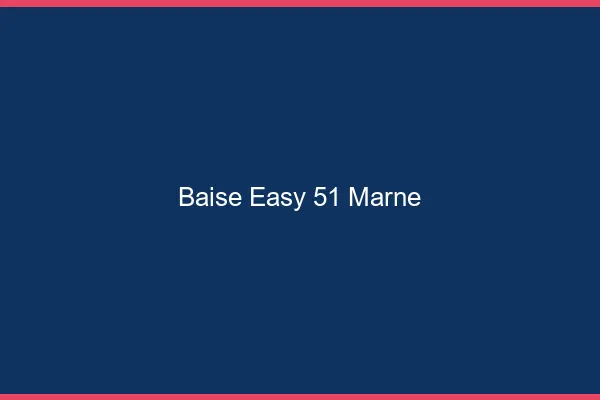 Baise Easy Marne