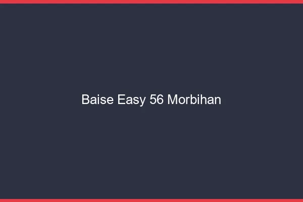Baise Easy Morbihan