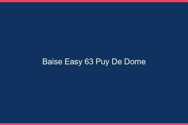 Baise Easy Puy De Dome