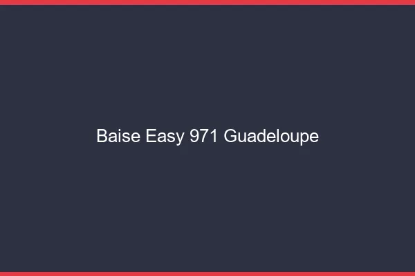 Baise Easy Guadeloupe