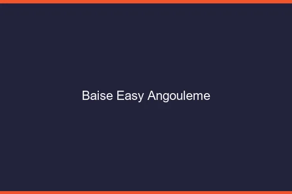 Baise Easy Angoulême