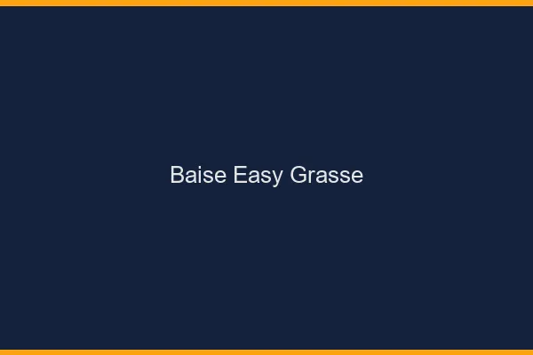 Baise Easy Grasse