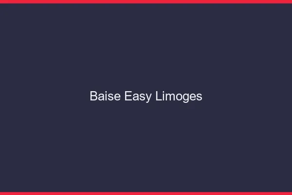 Baise Easy Limoges