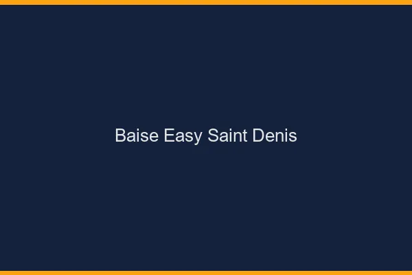 Baise Easy Saint-Denis