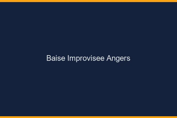 Baise Improvisée Angers