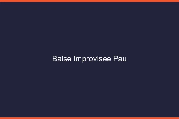 Baise Improvisée Pau
