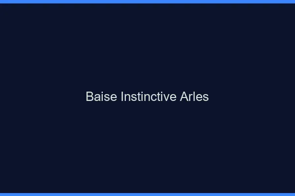 Baise Instinctive Arles