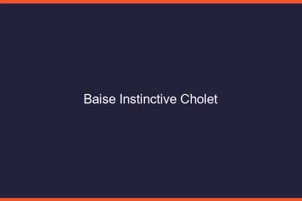 Baise Instinctive Cholet