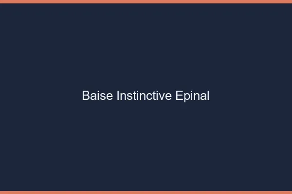 Baise Instinctive Épinal