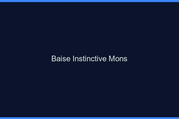Baise Instinctive Mons