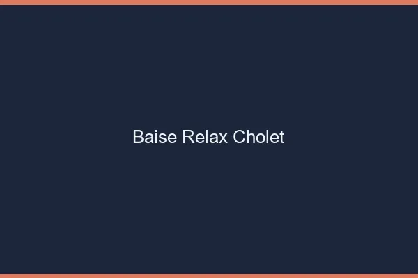 Baise Relax Cholet