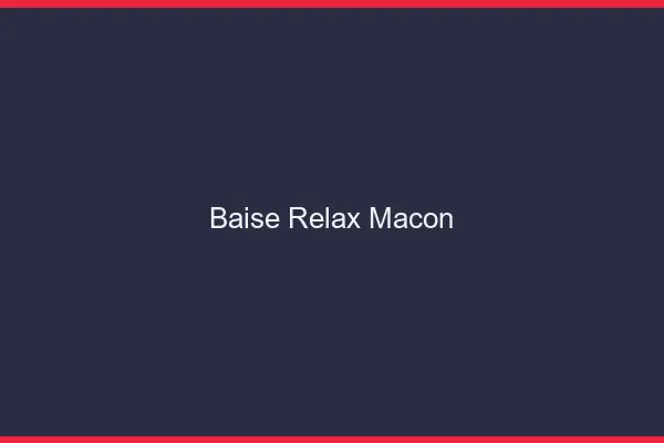 Baise Relax Mâcon