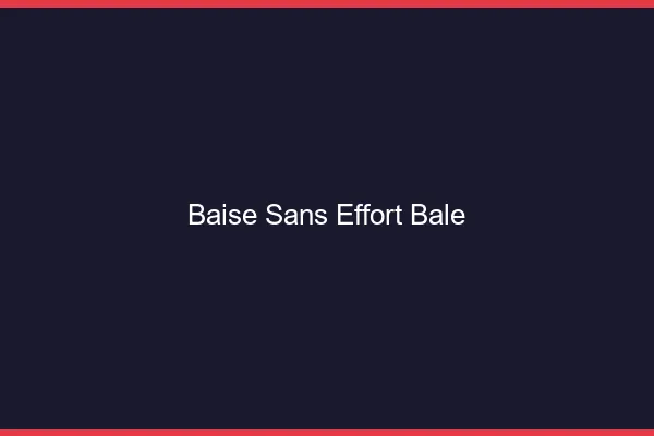 Baise Sans Effort Bâle