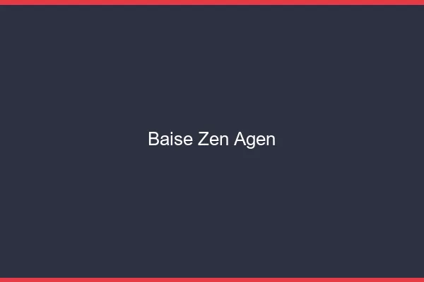 Baise Zen Agen