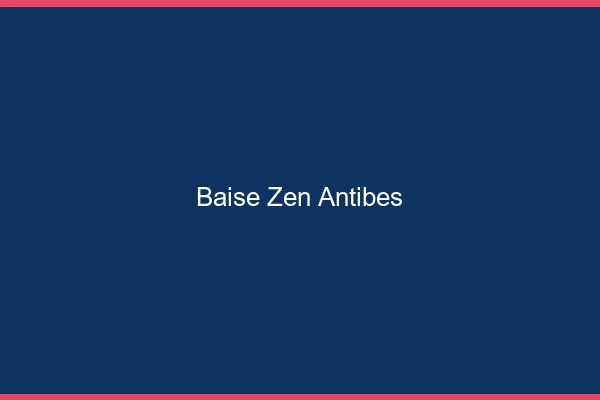 Baise Zen Antibes