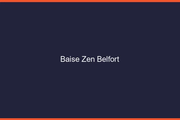 Baise Zen Belfort