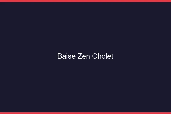 Baise Zen Cholet