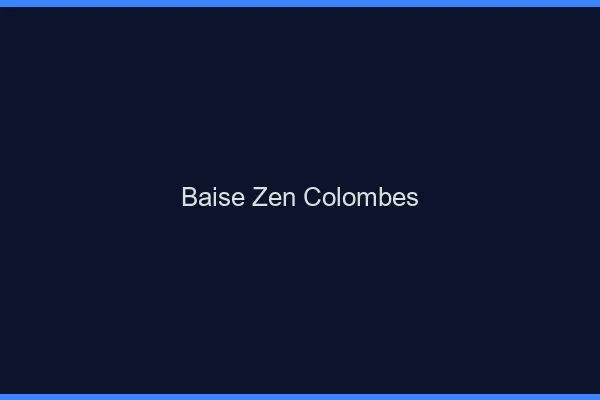 Baise Zen Colombes