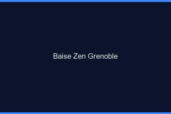 Baise Zen Grenoble