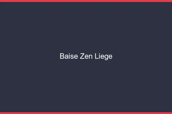Baise Zen Liège