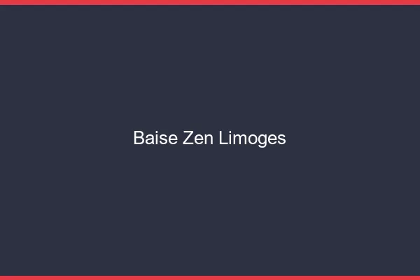 Baise Zen Limoges