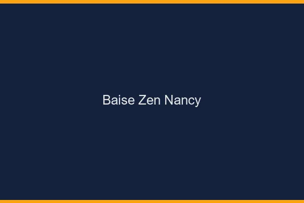 Baise Zen Nancy