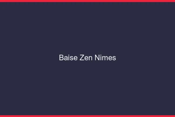 Baise Zen Nîmes